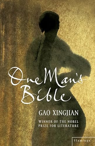 One Man's Bible (9780007142415) by Gao, Xingjian