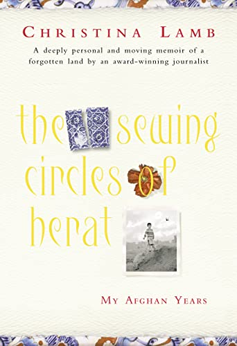 Beispielbild fr The Sewing Circles of Herat: My Afghan Years zum Verkauf von AwesomeBooks