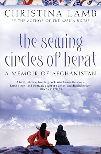 Beispielbild fr The Sewing Circles of Herat: My Afghan Years zum Verkauf von Wonder Book