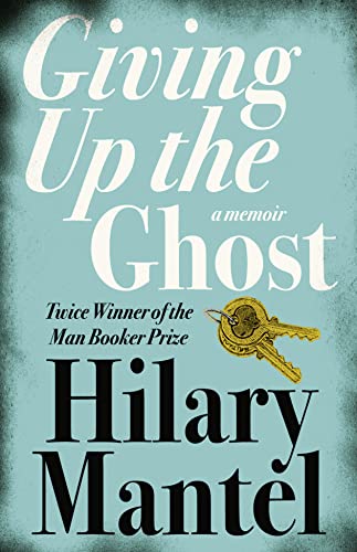 9780007142729: Giving up the Ghost: A Memoir