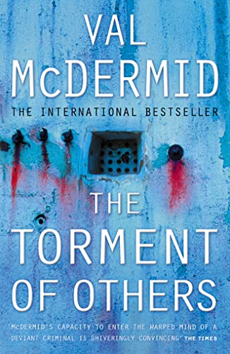Beispielbild fr The Torment of Others (Tony Hill and Carol Jordan, Book 4) zum Verkauf von WorldofBooks