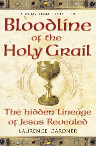 Stock image for Bloodline of The Holy Grail: The Hidden Lineage of Jesus Revealed for sale by AwesomeBooks