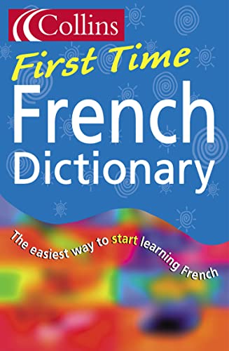 Imagen de archivo de Collins First  " Collins First Time French Dictionary a la venta por WorldofBooks