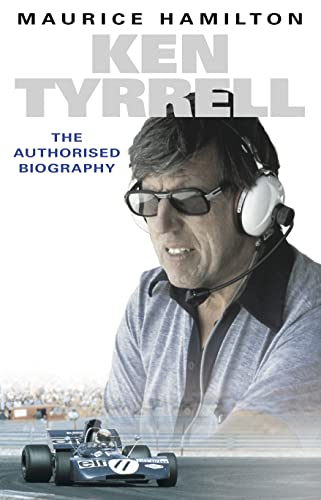 Ken Tyrell: The Authorised Biography (9780007143764) by Hamilton, Maurice