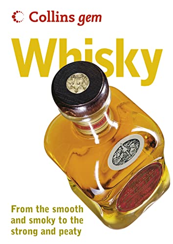 Beispielbild fr Collins Gem Whisky: From the Smooth and Smoky to the Strong and Peaty zum Verkauf von SecondSale