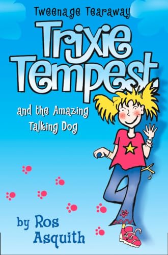 Stock image for Trixie Tempest and the Amazing Talking Dog: Book 1 (Tweenage Tearaway) for sale by WorldofBooks