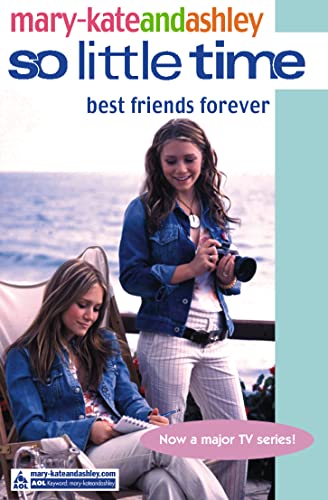 Stock image for Best Friends Forever (So Little Time) [Paperback] [Apr 05, 2004] Mary-Kate Olsen,Ashley Olsen for sale by ThriftBooks-Dallas
