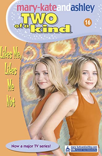 Stock image for Likes Me, Likes Me Not (Two of a Kind Diaries # 16) for sale by AwesomeBooks