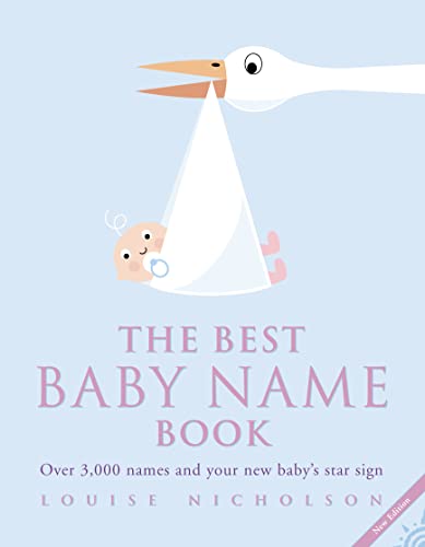 Beispielbild fr The Best Baby Name Book: Over 3,000 Names and Your New Baby's Star Sign zum Verkauf von SecondSale