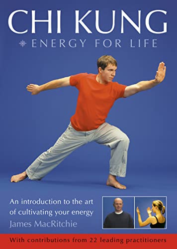 9780007145683: Chi Kung – Energy for Life: An introduction to the art of cultivating your energy