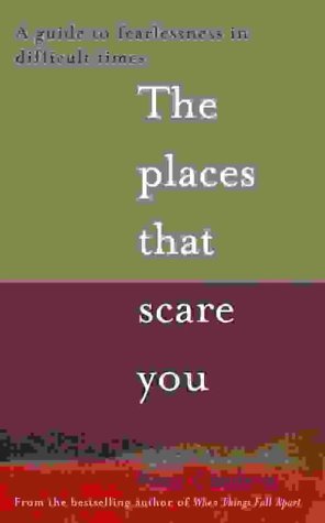 Imagen de archivo de The Places That Scare You: A Guide to Fearlessness: A Guide to Fearlessness in Difficult Times a la venta por WorldofBooks