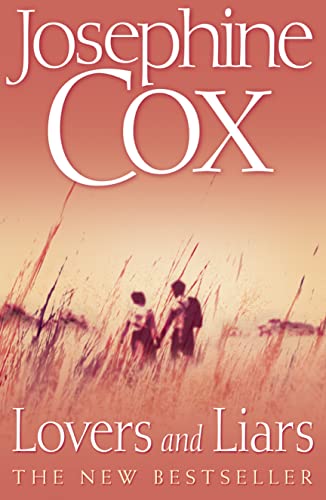 Lovers and Liars (9780007146093) by Josephine Cox