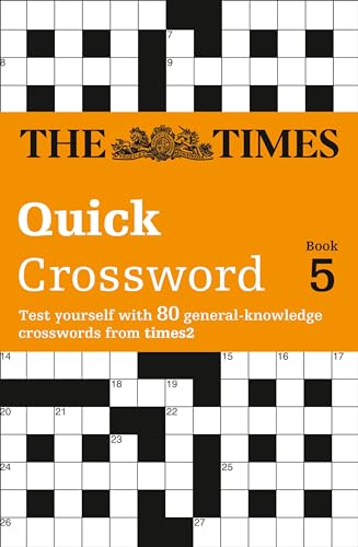 Stock image for The Times Quick Crossword Book 5: 80 General Knowledge Puzzles from The Times 2: Bk. 5 for sale by AwesomeBooks