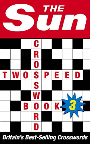 9780007146284: The Sun Two-speed Crossword Book 3: 80 two-in-one cryptic and coffee time crosswords (The Sun Puzzle Books)