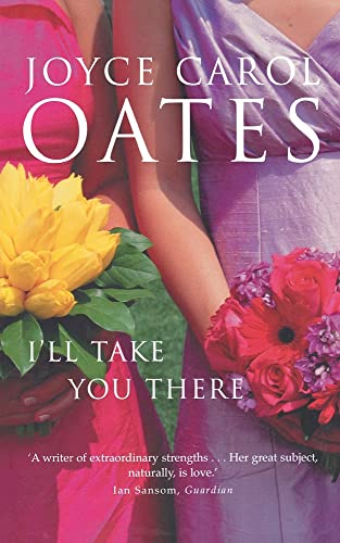 Stock image for (oates)/i'll take you there.(fourth estate) for sale by Iridium_Books