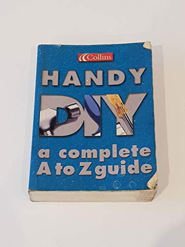 Stock image for Collins Handy DIY: A Complete A to Z Guide for sale by MusicMagpie