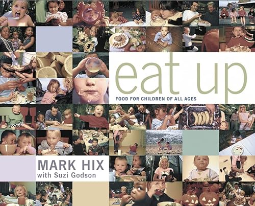 Beispielbild fr Eat Up: Food for Children of All Ages zum Verkauf von WorldofBooks