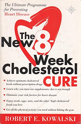 Imagen de archivo de The New 8-Week Cholesterol Cure: The Ultimate Program for Preventing Heart Disease a la venta por More Than Words