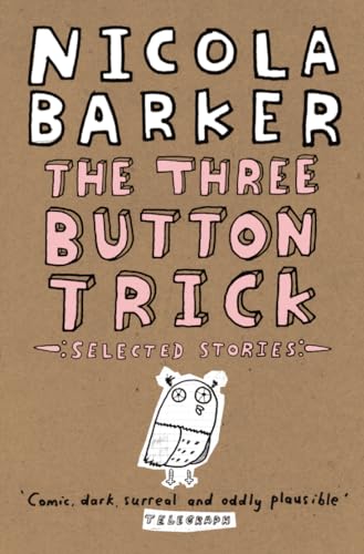 Beispielbild fr The Three Button Trick: Selected Stories zum Verkauf von WorldofBooks