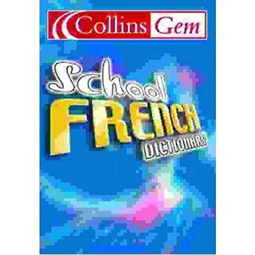 Stock image for Collins School - Collins Gem School French Dictionary for sale by AwesomeBooks