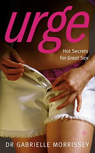 9780007149322: Urge: Hot Secrets for Great Sex