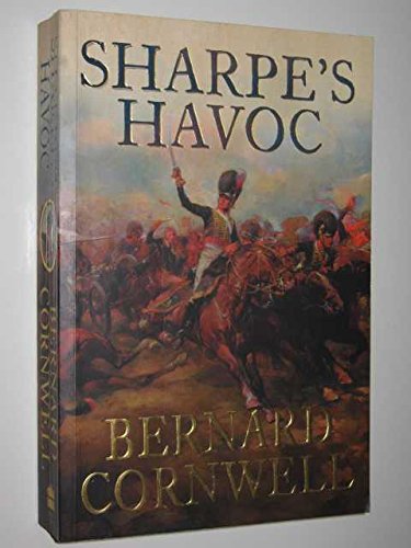 Imagen de archivo de Sharpes Havoc: The Northern Portugal Campaign, Spring 1809 (The Sharpe Series, Book 7) a la venta por AwesomeBooks
