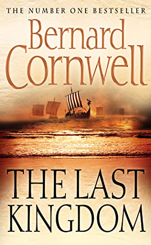 9780007149919: The Last Kingdom (The Last Kingdom Series, Book 1)