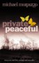 Stock image for Private Peaceful for sale by AwesomeBooks