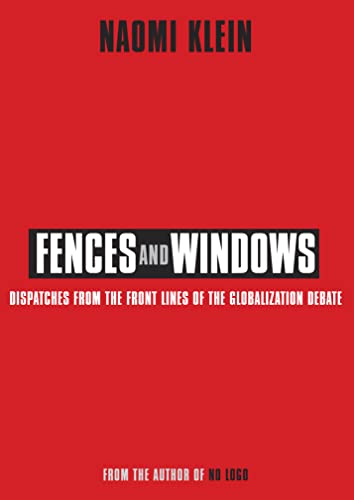 Imagen de archivo de Fences and Windows : Dispatches from the Frontlines of the Globalization Debate a la venta por Wonder Book