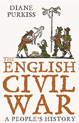 The English Civil War : A People's History - Diane Purkiss