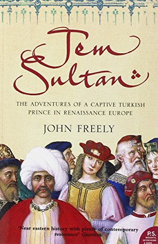 Stock image for Jem Sultan: The Adventures of a Captive Turkish Prince in Renaissance Europe for sale by WorldofBooks