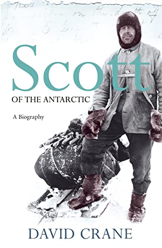 Beispielbild fr Scott of the Antarctic: A Life of Courage and Tragedy in the Extreme South zum Verkauf von AwesomeBooks