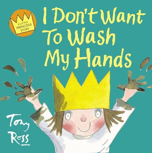 Beispielbild fr I Don  t Want to Wash My Hands (Little Princess) zum Verkauf von WorldofBooks