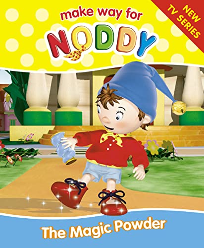 9780007151011: The Magic Powder (Make Way for Noddy, Book 6)