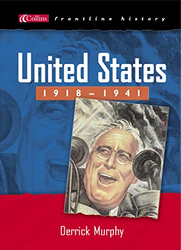 Beispielbild fr Collins Frontline History  " United States 1918 "1941 zum Verkauf von WorldofBooks