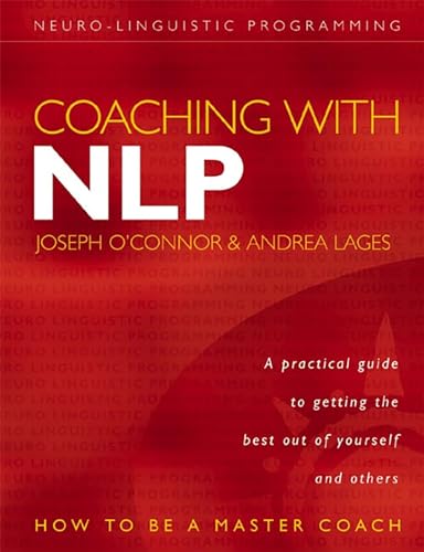 Coaching with NLP: How to Be a Master Coach (9780007151226) by Oâ€™Connor, Joseph; Lages, Andrea