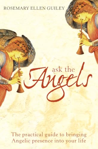 Imagen de archivo de Ask the Angels: How to Bring Angelic Wisdom into Your Life a la venta por Goodwill of Colorado