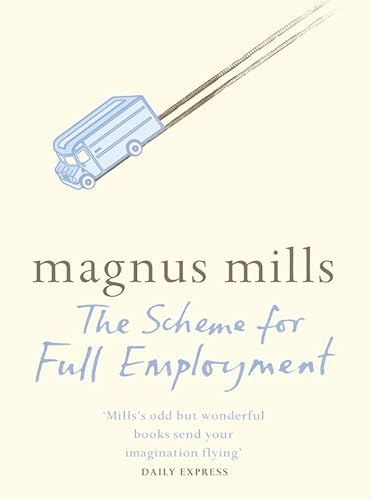 Imagen de archivo de Scheme for Full Employment : A Novel a la venta por Housing Works Online Bookstore