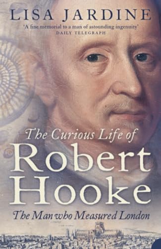 Beispielbild fr The Curious Life of Robert Hooke: The Man who Measured London zum Verkauf von WorldofBooks