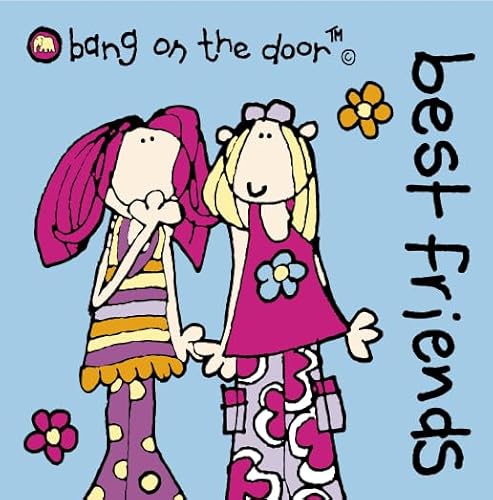 Beispielbild fr Best Friends (Bang on the Door Series) zum Verkauf von WorldofBooks