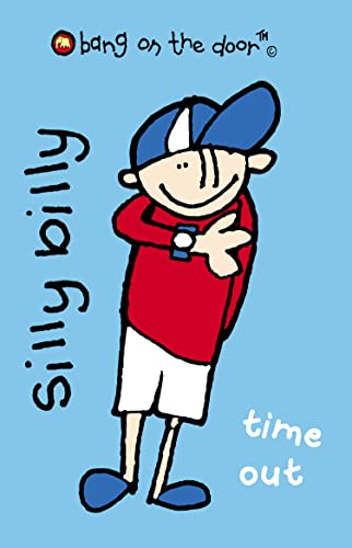 Stock image for Time Out: Silly Billy 1 (Bang on the Door) for sale by Goldstone Books