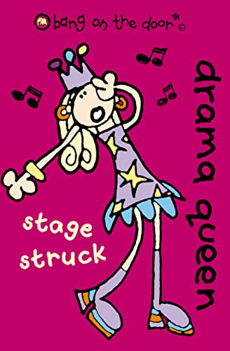 Stock image for Stage Struck: Drama Queen 2: Stage Struck No.2 (Bang on the Door) for sale by AwesomeBooks