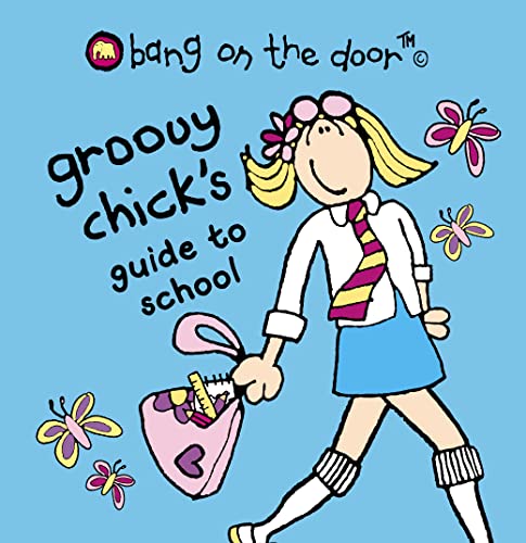 Beispielbild fr Groovy Chick  s Guide to School zum Verkauf von WorldofBooks