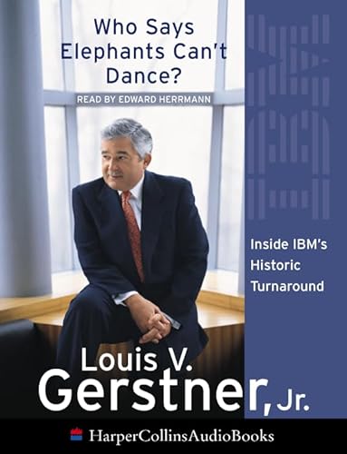 9780007153619: Who Says Elephants Can’t Dance?: How I Turned Around IBM