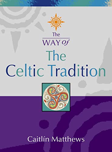 Stock image for The Way of - The Celtic Tradition for sale by Zoom Books Company