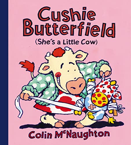 Beispielbild fr Cushie Butterfield : She's a Little Cow zum Verkauf von Better World Books