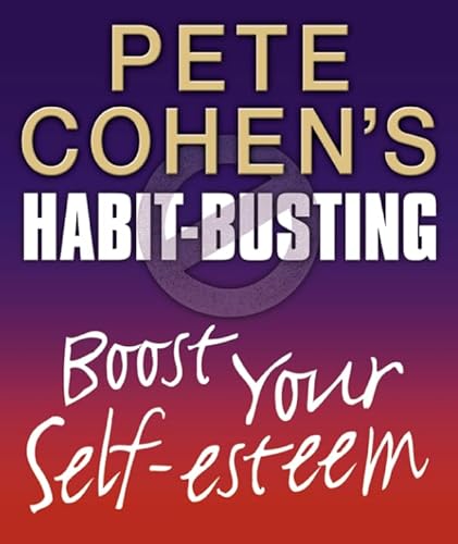 Stock image for Boost Your Self-esteem (Habit Busting) for sale by GF Books, Inc.