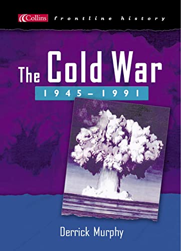 Beispielbild fr Collins Frontline History " The Cold War 1945"1991 zum Verkauf von WorldofBooks