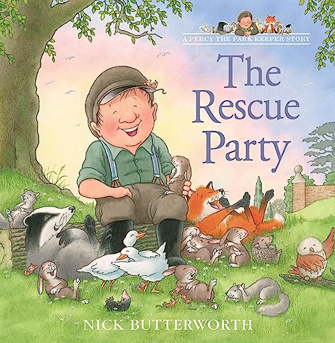 9780007155163: The Rescue Party (A Percy the Park Keeper Story)