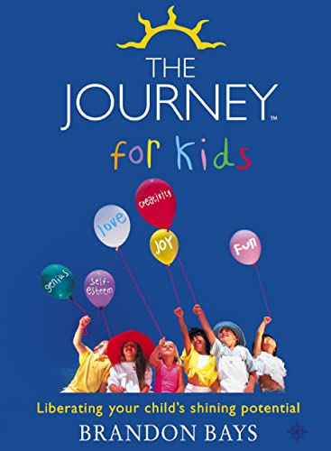 Stock image for The Journey for Kids : Liberating Your Child's Shining Potential for sale by ZBK Books